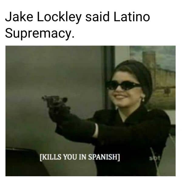 Jake Lockley Meme on Latino