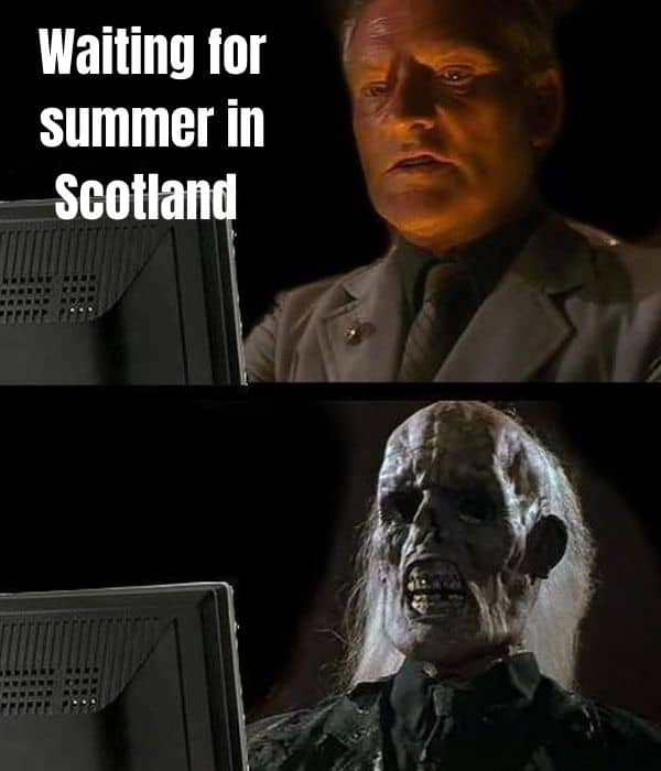 Summer In Scotland Meme