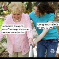 Sure Grandma Let's Get You To Bed - Meme Template