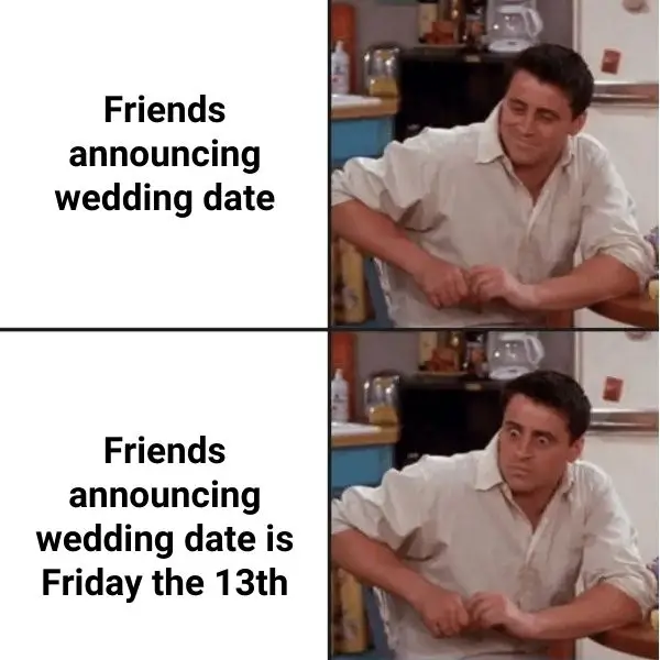 Wedding Meme on Friday the 13th