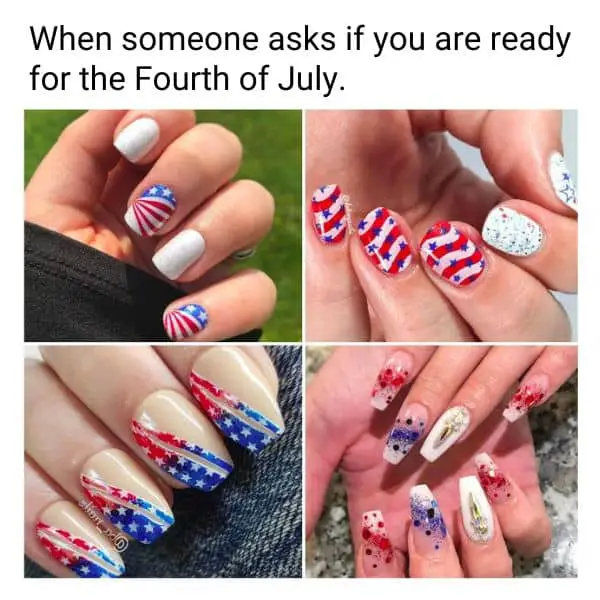 4th Of July Nails Meme