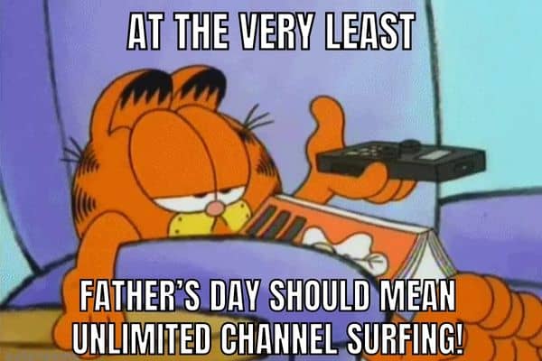 Channel Surfing Meme on Father's Day