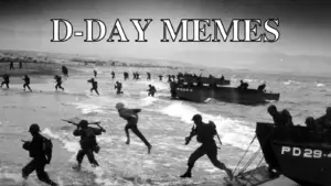 D-Day Memes on Normandy landings