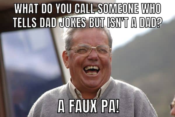 Dad Joke Meme on Faux Pa