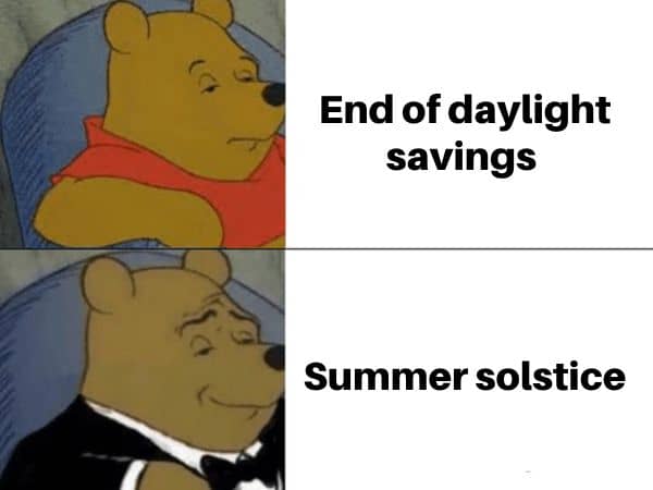 Daylight Savings Meme on Summer Solstice