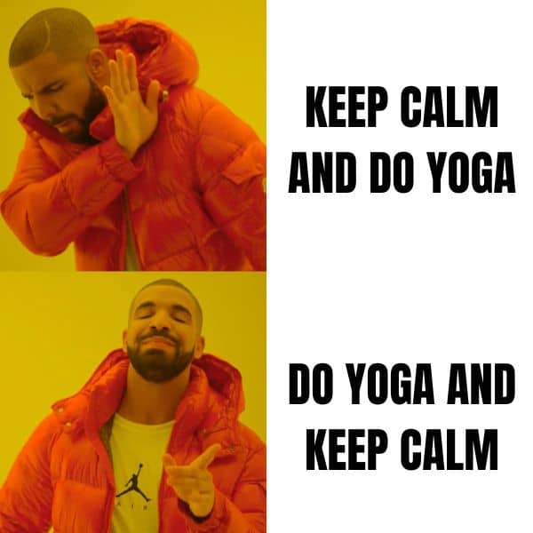 Do Yoga and Keep Calm Meme