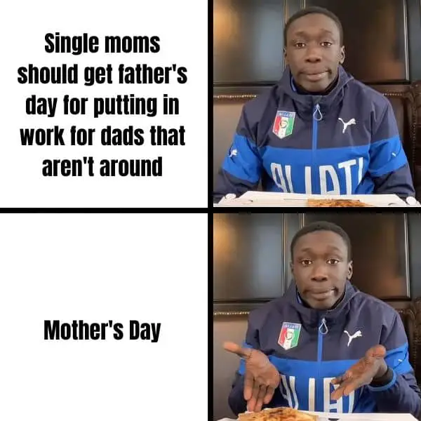 Father's Day Meme for Single Mothers