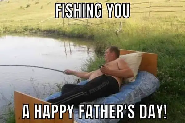 Father's day Fishing Meme