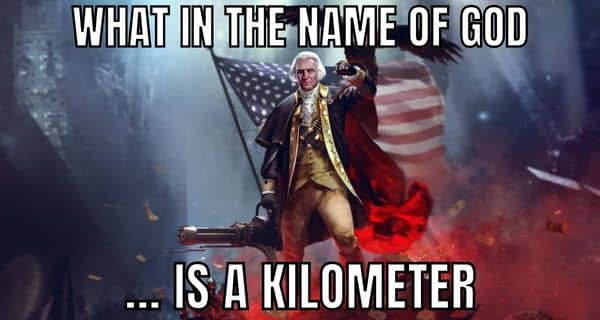 George Washington Meme on Kilometer