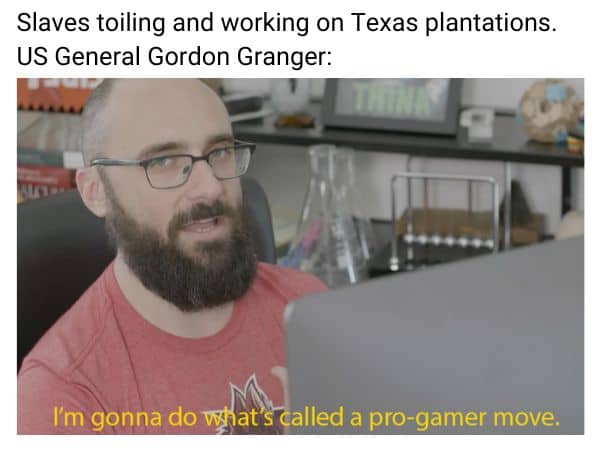 Gordon Granger Meme on Slaves