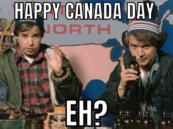 Happy Canada Day Meme on Bob and Doug McKenzie