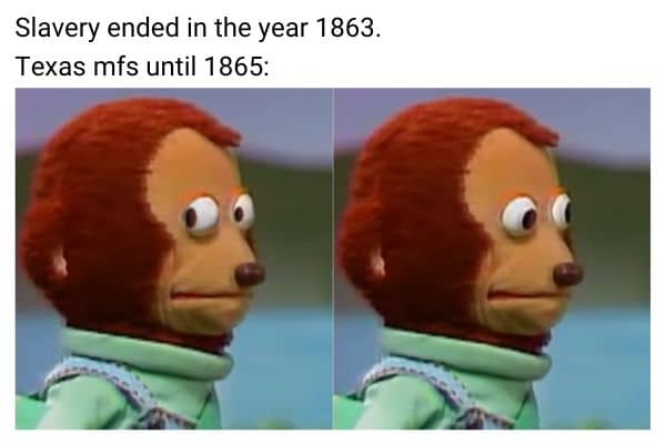 Juneteenth Meme on 1865