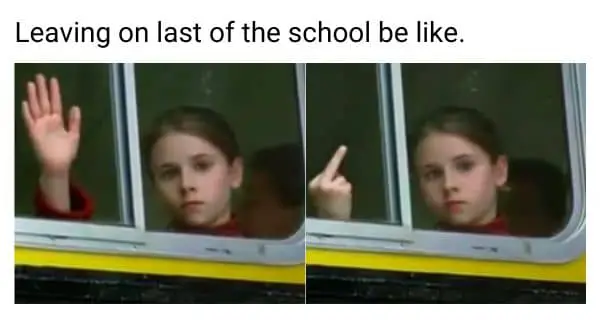 Leaving on Last Day of school meme