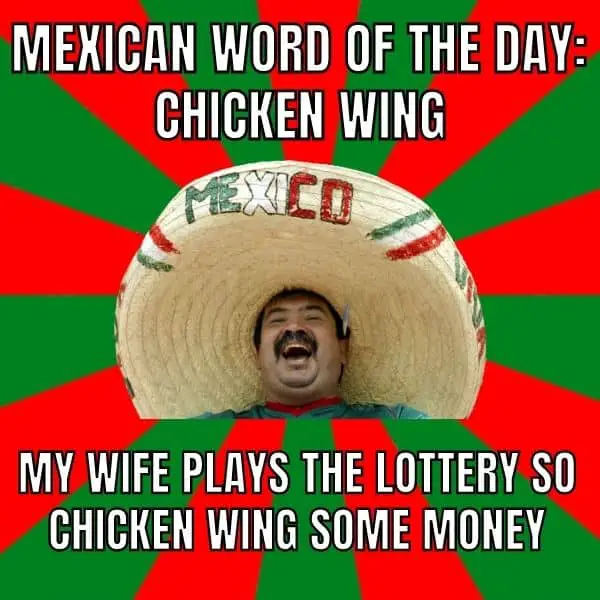 Mexican Word Of The Day Meme on Chicken Wing