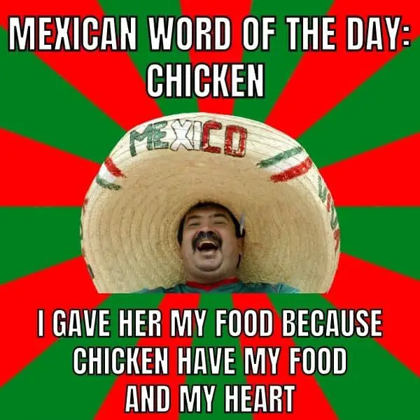 Mexican Word Of The Day Meme on Chicken