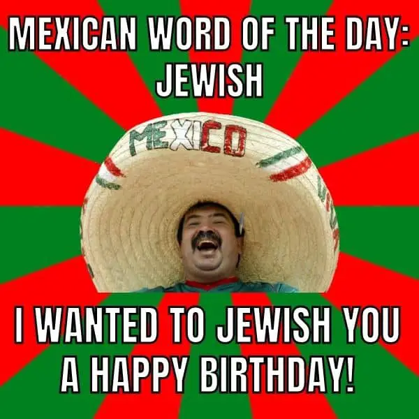 Mexican Word Of The Day Meme on Jewish