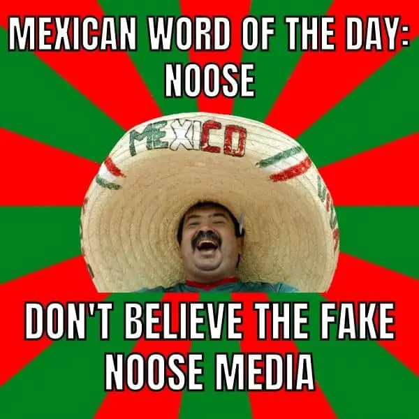 Mexican Word Of The Day Meme on Noose