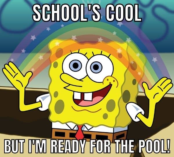 Pool Meme on End of School