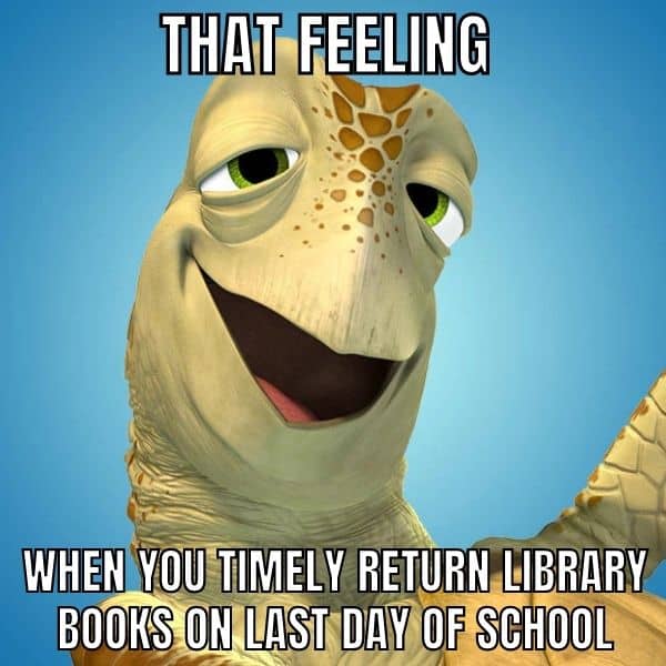 Returning Library Books Meme on Last Day Of School