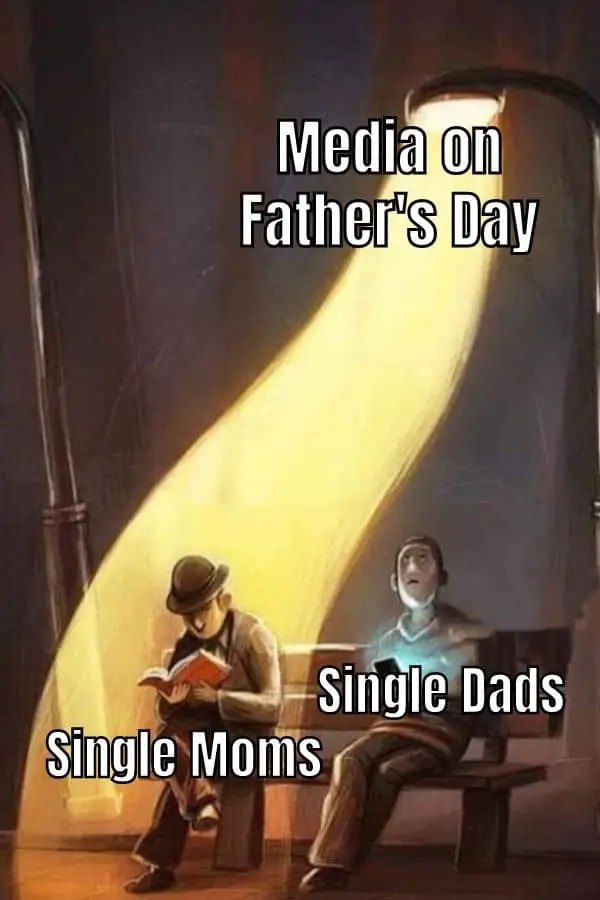 Single Mom Father's Day Meme