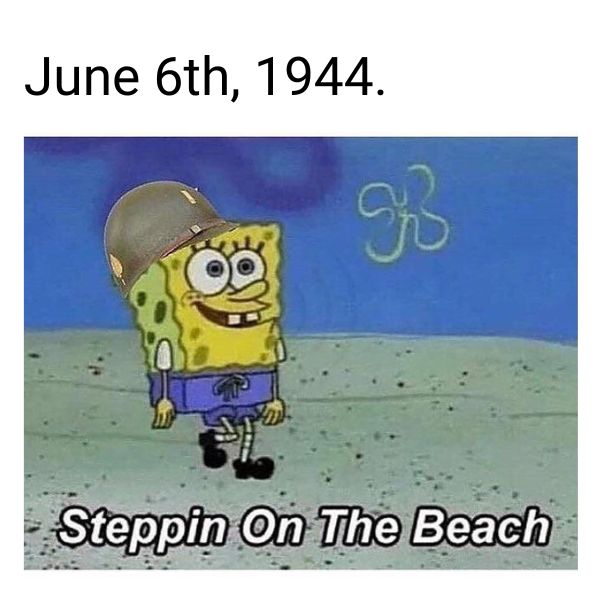 SpongeBob Stepping on the beach meme on D Day