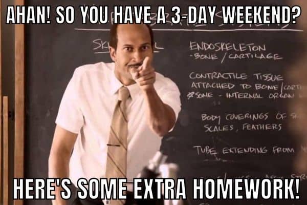 Teacher 3 Day Weekend Meme