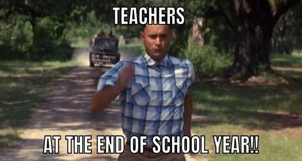 Teacher Meme on End Of School Year