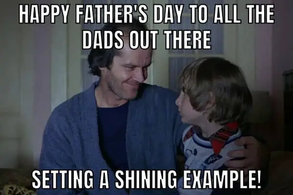The Shining Father's Day Meme