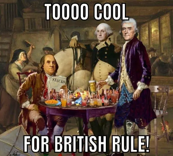 Too Cool For British Rule Meme