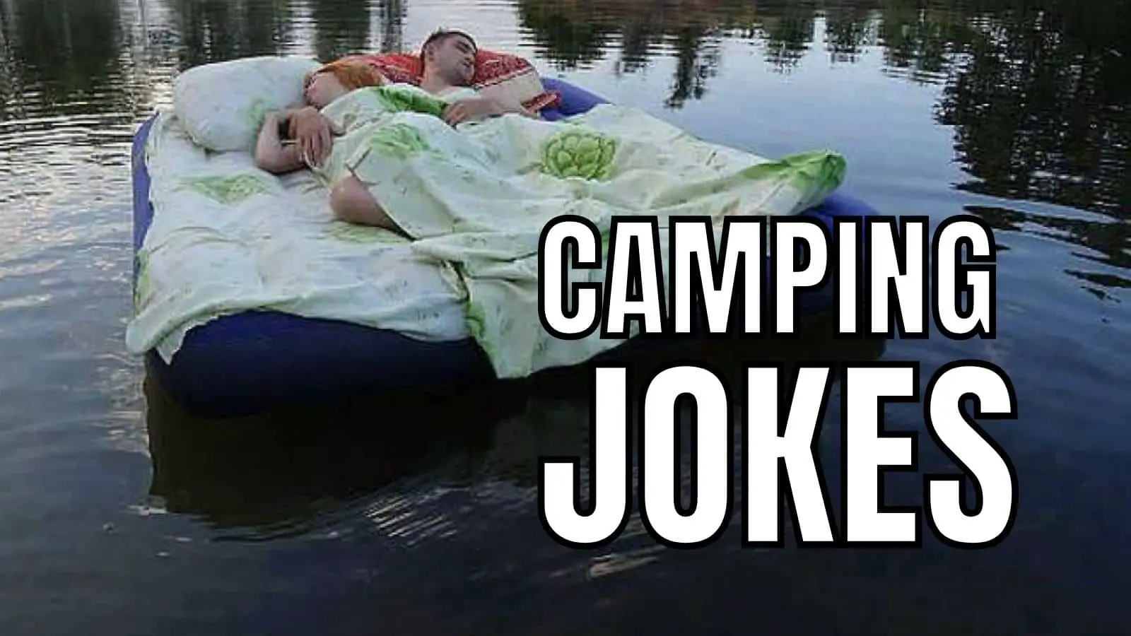 80 Funny Camping Jokes For Next Outdoor Adventure In 2023