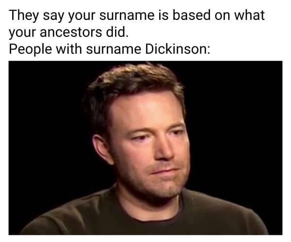 Dickinson Meme on Sad Ben Affleck