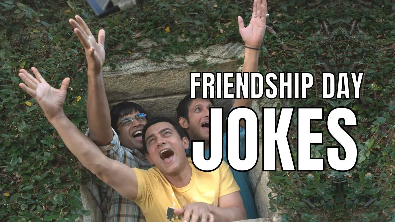 Friendship Day Jokes on 3 Idiots