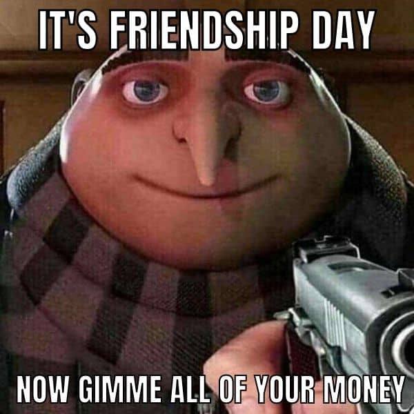 Friendship Day Money Meme