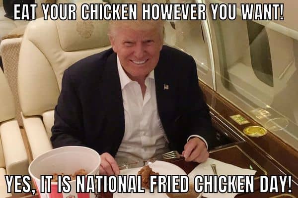 Funny Fried Chicken Day Meme on Trump