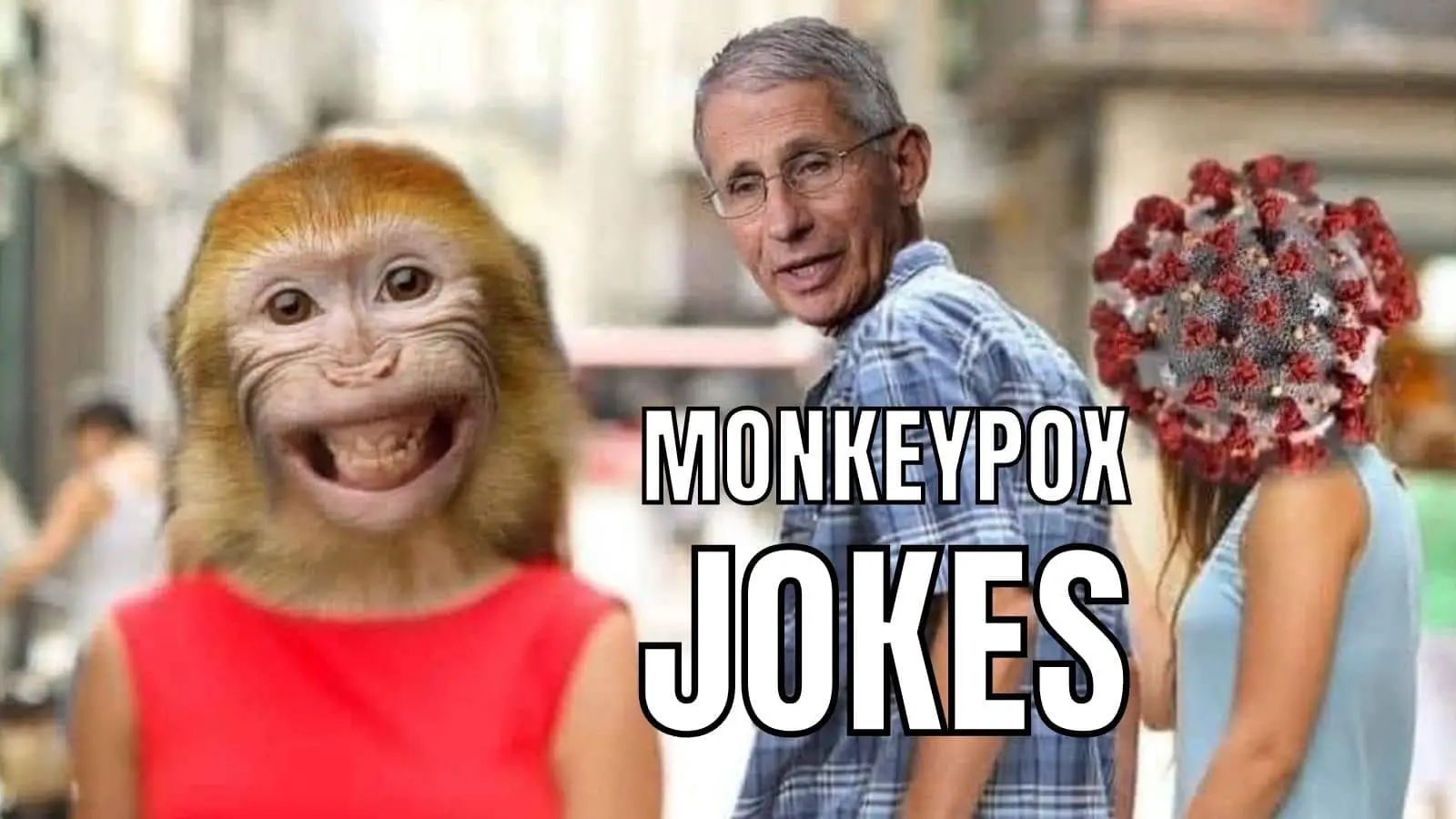 30 Monkeypox Jokes For Itchy Ones In 2023 - HumorNama