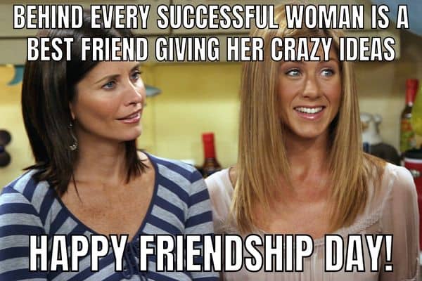 Happy Friendship Day Meme on Rachel Green and Monica Geller