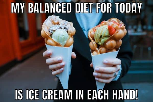Ice Cream Day Meme on Balanced Diet