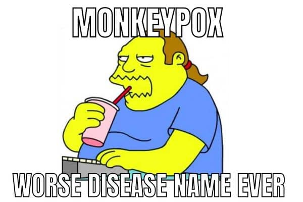 Monkeypox Worse Disease Name Meme