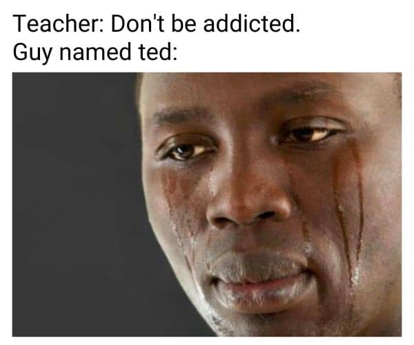 Ted Meme on Dick