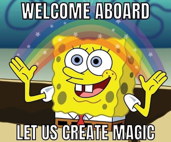 Welcome Aboard Meme on Spongebob Squarepants