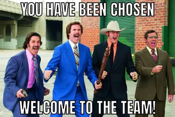 Welcome To The Team Meme on Anchorman