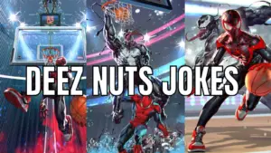 99 Best Deez Nuts Jokes to Set Up Your Friends in 2026 Deez Nuts Jokes For Tik Tok
