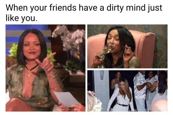 Dirty Mind Friend Meme