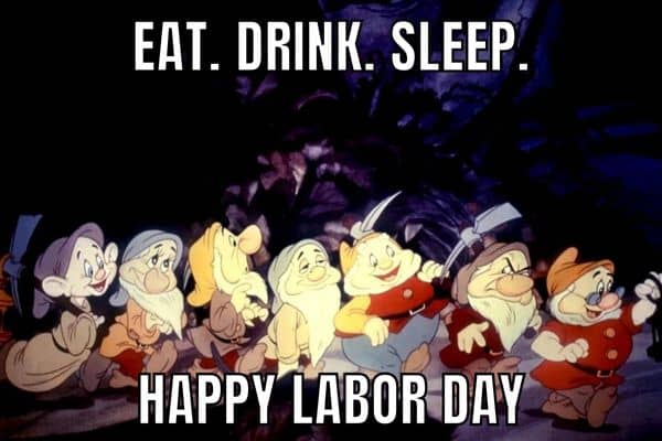 Funny Labor Day Meme on Mine