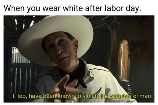 Wearing White After Labor Day Meme