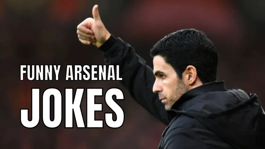 50 Arsenal Jokes You Shouldn’t Tell A Gunner In 202324