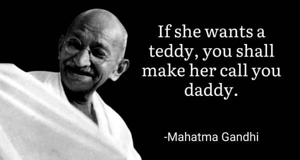 Daddy Meme on Mahatma Gandhi