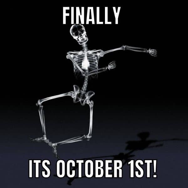 Finally Its October 1st Meme