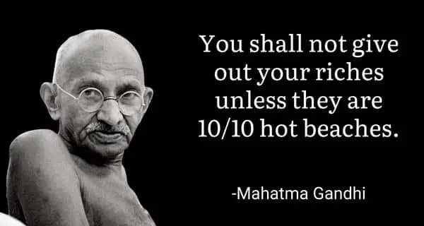 Funny Mahatma Gandhi Image on Bitches