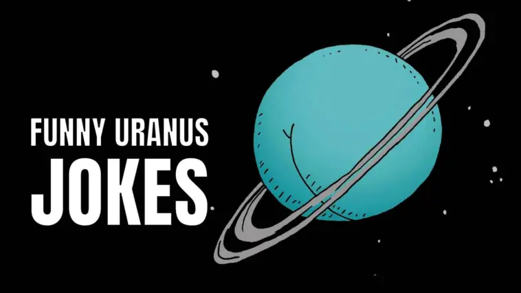 60 Funny Uranus Jokes For Asstronomers - HumorNama